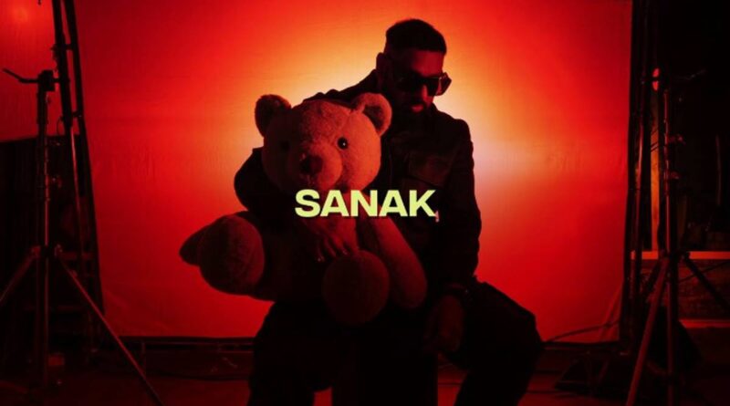 “सनक” लिरिक्स पढ़े - Read Sanak Song Lyrics In Hindi