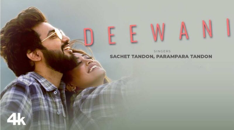 "दीवानी" लिरिक्स पढ़ें - Deewani Lyrics In Hindi