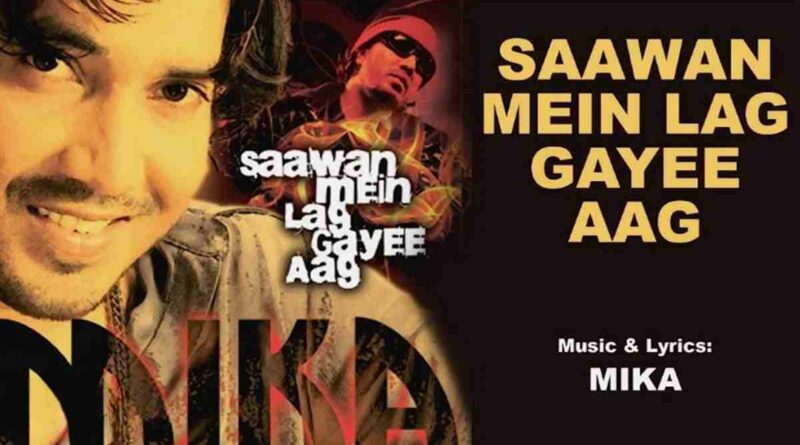 "सावन में लग गयी आग" लिरिक्स – Sawan Mein Lag Gayi Aag Lyrics