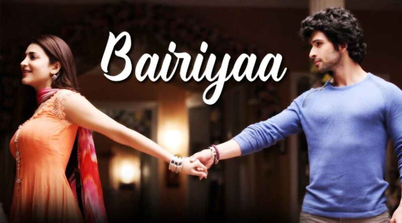"बैरिया" लिरिक्स पढ़ें - Bairiya Lyrics In Hindi.